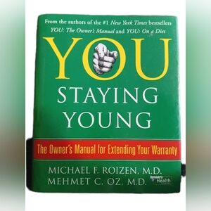 YOU: Staying Young by Michael F. Roizen and Mehmet C. Oz - Green Cover
